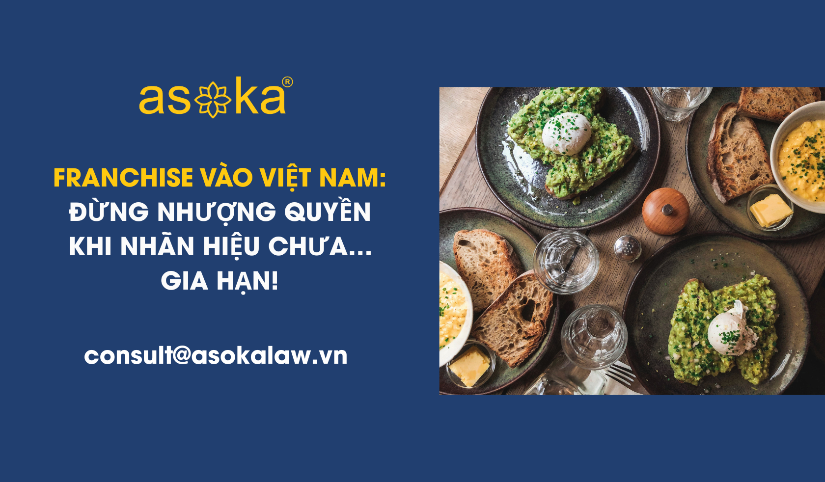 Franchising into Vietnam: Don’t Overlook Trademark Renewal