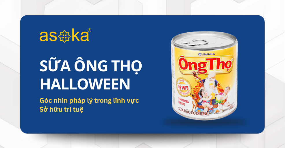 “Sữa Ông Thọ Halloween” từ góc nhìn pháp lý sở hữu trí tuệ